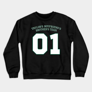 Christmas Gag Gift, Taylor's Boyfriend's Brother's Team Crewneck Sweatshirt